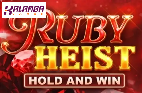 Ruby Heist Hold and Win